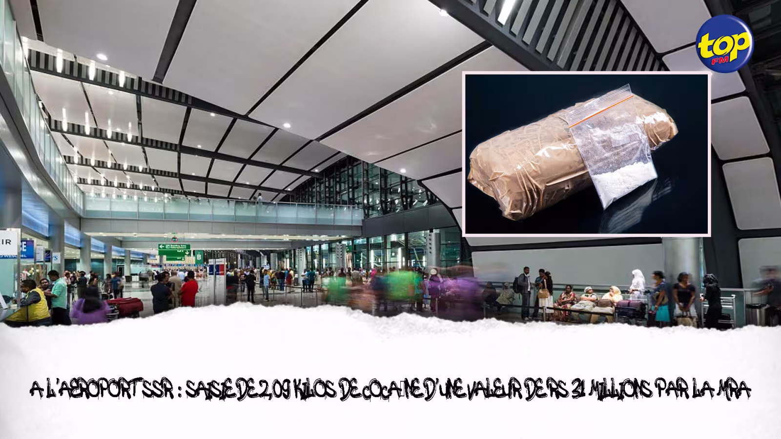 À l’aéroport SSR : Saisie de 2,09 kilos de cocaïne d’une valeur de Rs 31 millions par la MRA