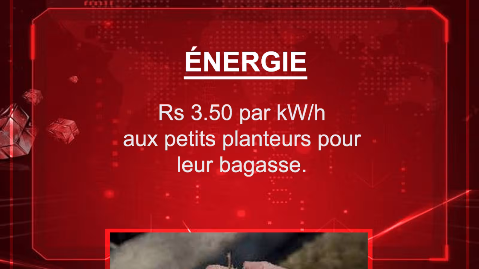 Budget 2021-2022 : Rs 3.50 par kW/h aux petits planteurs pour leur bagasse