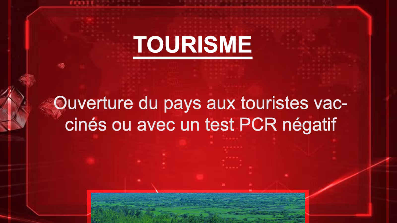 Budget 2021-2022 : Ouverture du pays aux touristes vaccinés ou avec un test PCR négatif