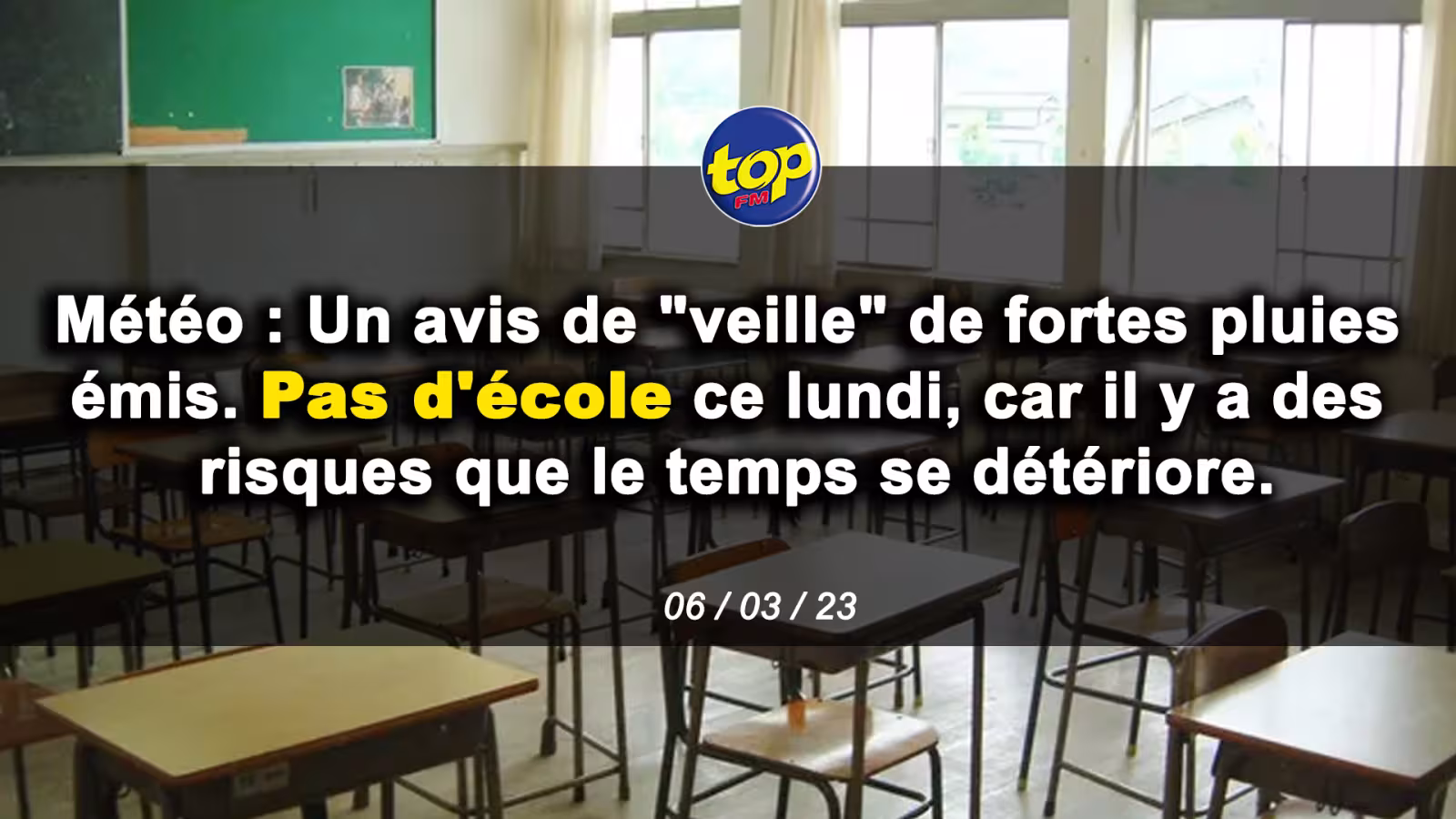Avis de veille de fortes pluies : Pas de classe ce lundi 06 mars 2023