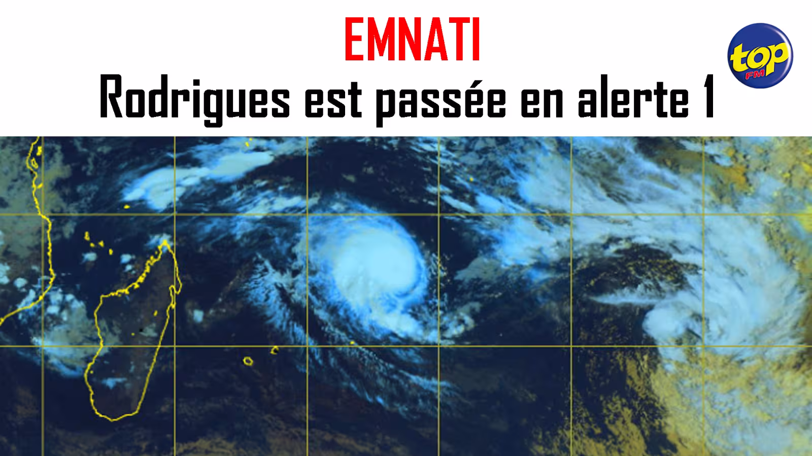 Tempête Tropicale Modérée EMNATI : Rodrigues est passée en alerte 1 depuis 04 :10 ce matin ; Emnati représente une menace potentielle pour l’île