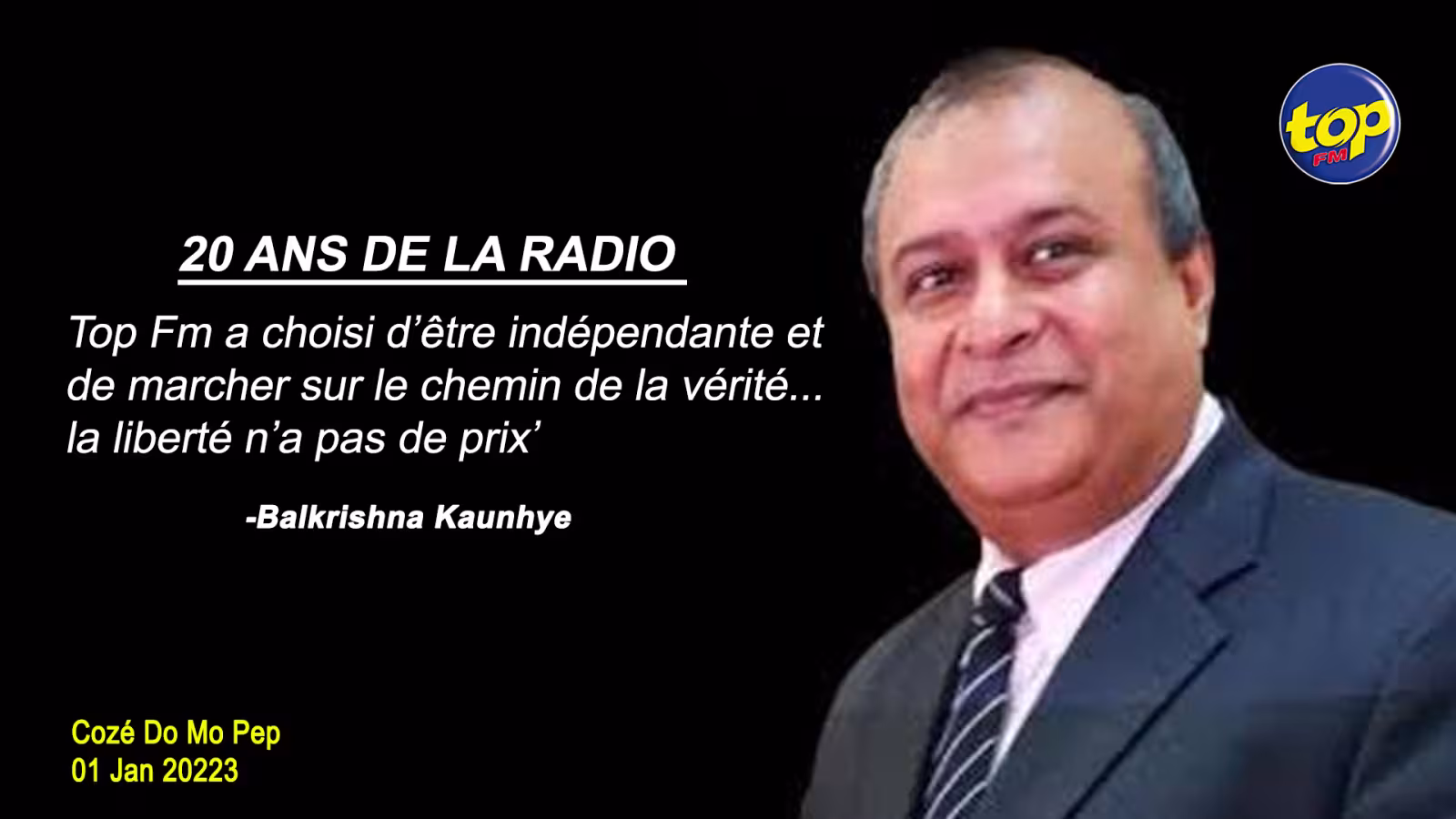 20 ans de la radio : ‘Top Fm a choisi d’être indépendante et de marcher sur le chemin de la vérité…la liberté n’a pas de prix’ dit Kris Kaunhye
