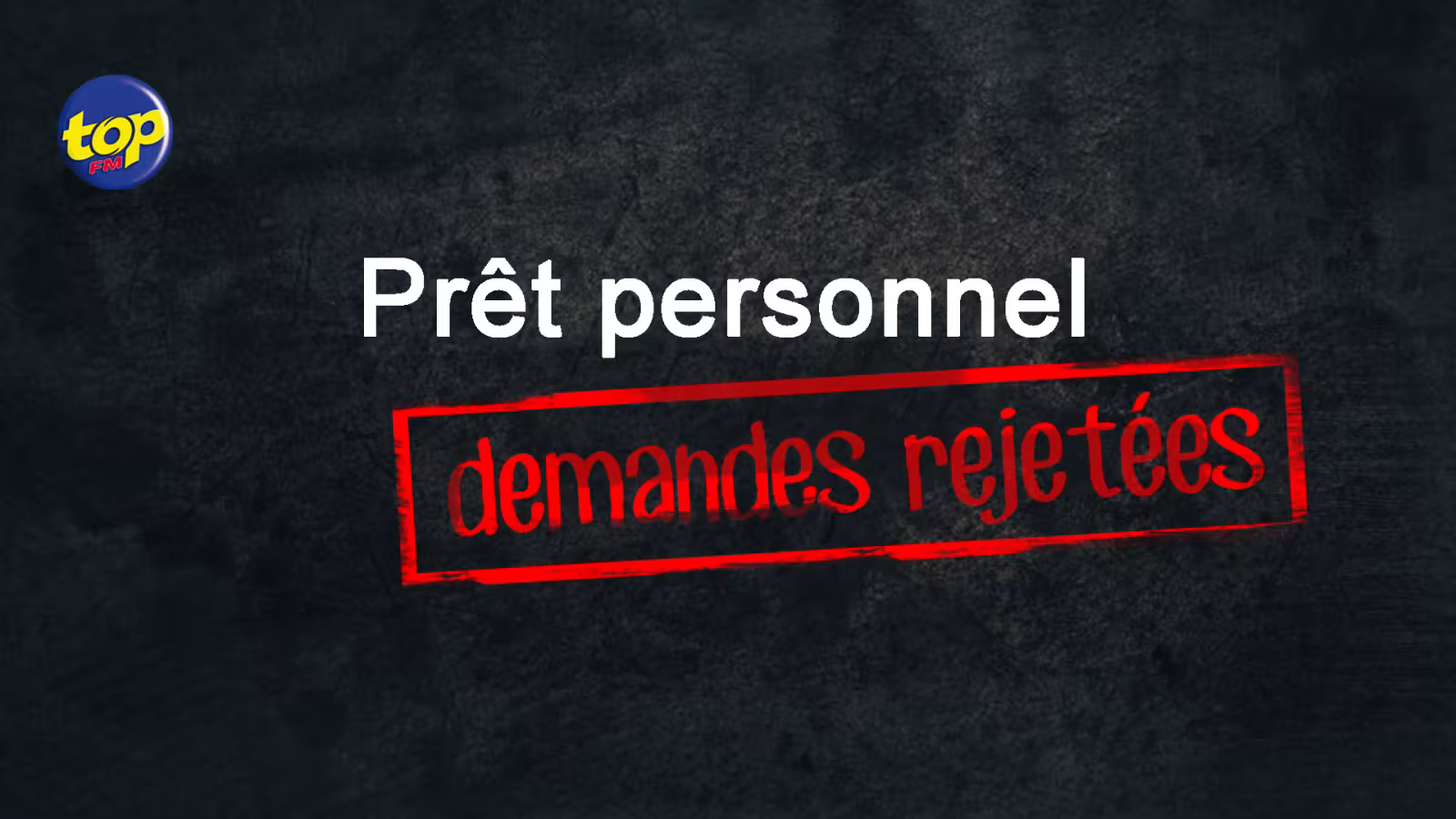 Prêt personnel auprès d’une banque : plusieurs demandes rejetées sans raison aucune
