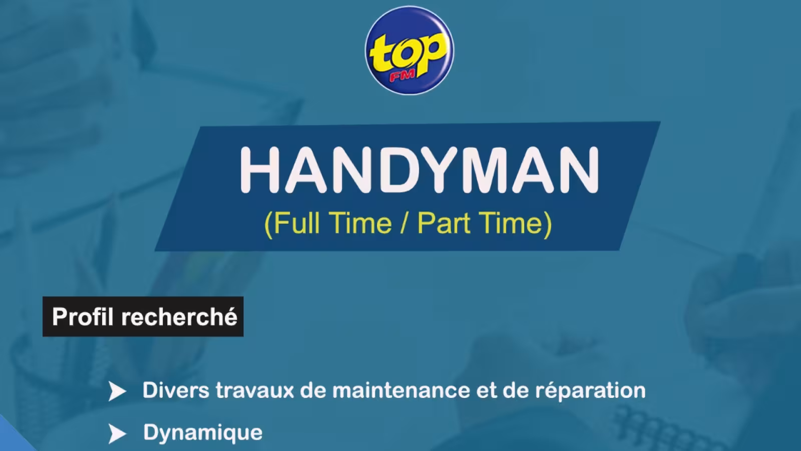 Nous recrutons un “HANDYMAN ” (Full Time & Part Time)