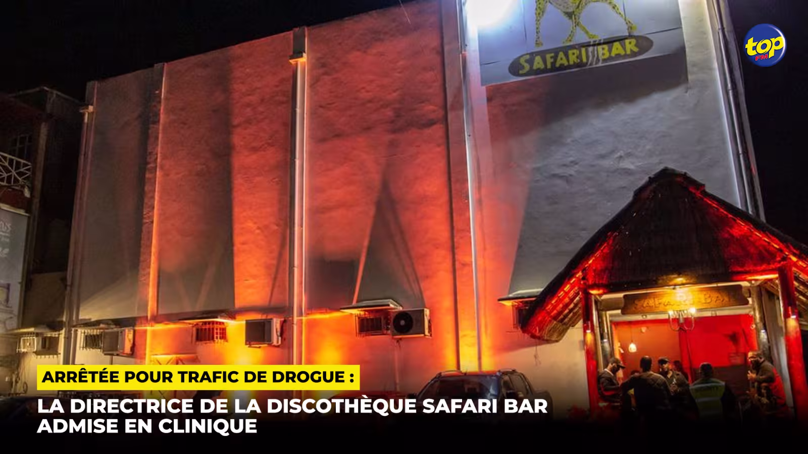 Arrêtée pour trafic de drogue : la directrice de la discothèque Safari Bar admise en clinique