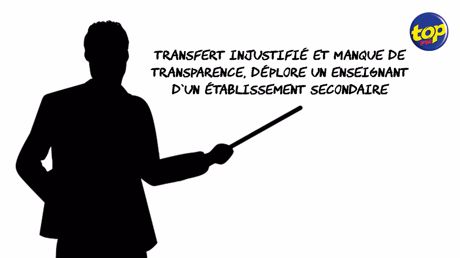 Transfert injustifié et manque de transparence, déplore un enseignant d’un établissement secondaire
