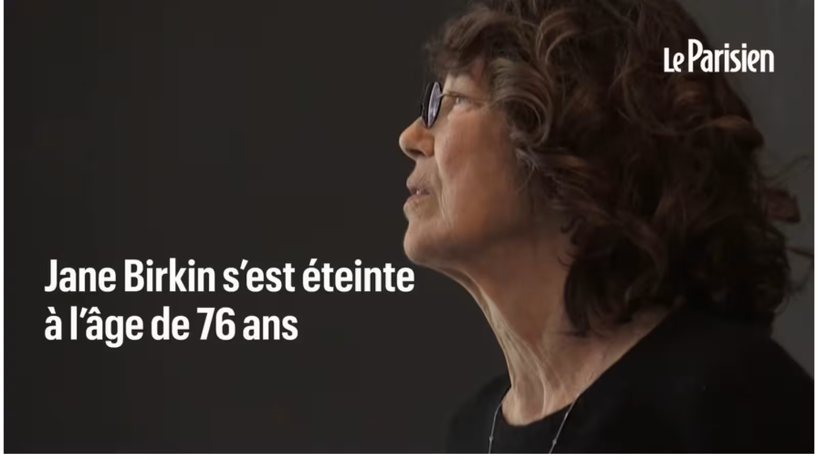 L’actrice et chanteuse d’origine britannique Jane Birkin est décédée à l’âge de 76 ans