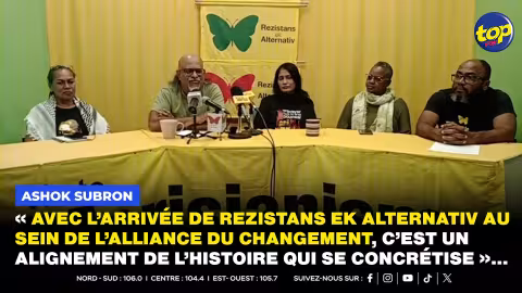 « Avec l’arrivée de Rezistans ek Alternativ au sein de l’alliance du changement, c’est un alignement de l’histoire qui se concrétise », soutient Ashok Subron