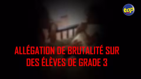 Allégation de brutalité sur des élèves de Grade 3 : « On demande le transfert de l’enseignante, car nos enfants sont traumatisés », martèlent plusieurs parents