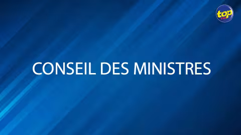 Ce jeudi : Conseil des ministres spécial