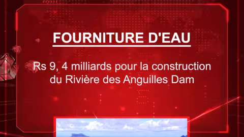 Fourniture d’eau : Rs 9, 4 milliards pour la construction du Rivière des Anguilles Dam