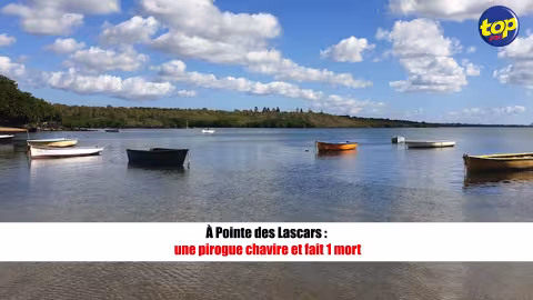 À Pointe des Lascars : une pirogue chavire et fait 1 mort