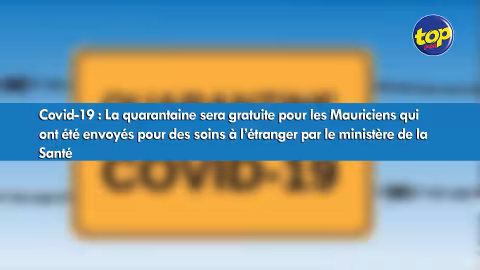 Covid-19 : La quarantaine sera gratuite pour les Mauriciens qui ont été envoyés pour des soins à l’étranger par le ministère de la Santé