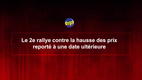 En raison du mauvais temps : Le 2e rallye contre la hausse des prix reporté à une date ultérieure