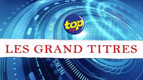Les grands titres de Top Fm de ce samedi 01 janvier
