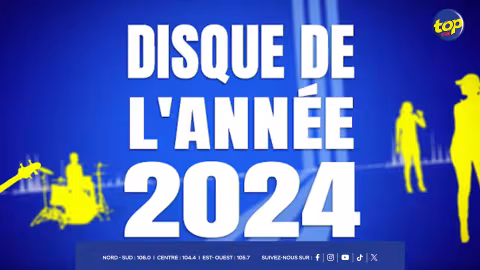 Concours Disques de l’année 2024 de Top FM : Votez pour vos morceaux préférés 
